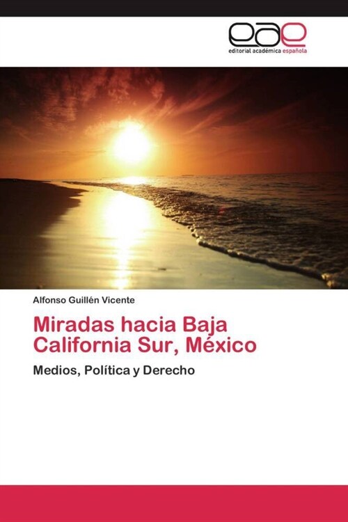 Miradas Hacia Baja California Sur, Mexico (Paperback)