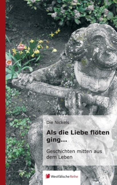 ALS Die Liebe Fl?en Ging... (Hardcover)