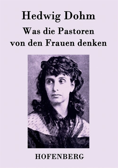 Was Die Pastoren Von Den Frauen Denken (Paperback)