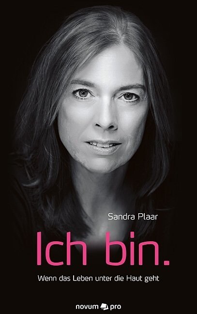 Ich bin.: Wenn das Leben unter die Haut geht (Hardcover)