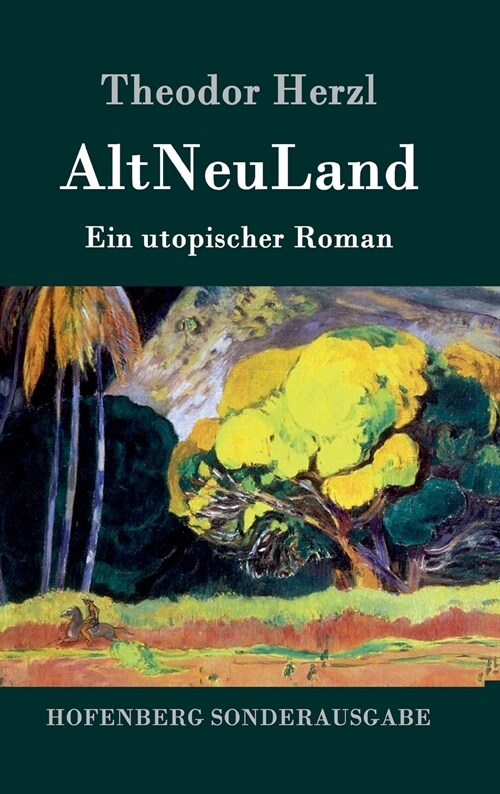 AltNeuLand: Ein utopischer Roman (Hardcover)