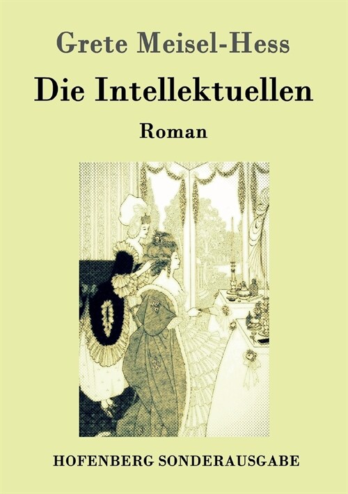 Die Intellektuellen: Roman (Paperback)