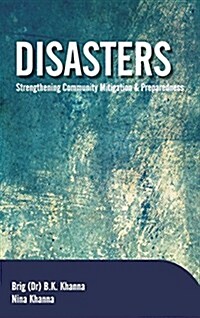 Disasters: Strengthening Community Mitigation and Preparedness (Hardcover)