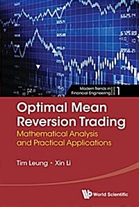 Optimal Mean Reversion Trading: Mathematical Analysis and Practical Applications (Hardcover)