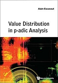 Value Distribution in P-Adic Analysis (Hardcover)