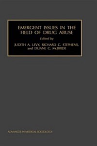 Emergent Issues in the Field of Drug Abuse (Hardcover)