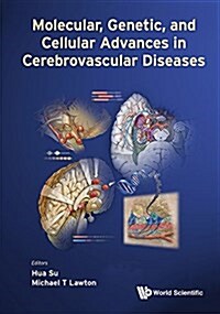 Molecular, Genetic, and Cellular Advances in Cerebrovascular Diseases (Hardcover)