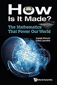 The Mathematics That Power Our World: How Is It Made? (Hardcover)