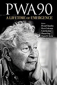 Pwa90: A Lifetime of Emergence (Paperback)