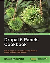 Drupal 6 Panels Cookbook (Paperback)