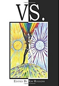 Vs. : Duality and Conflict in Magick, Mythology and Paganism (Paperback)