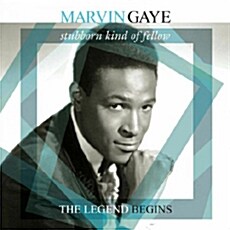 [수입] Marvin Gaye - Stubborn Kind Of Fellow: The Legend Begins [180g LP]