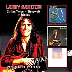 [수입] Larry Carlton - Strikes Twice / Sleepwalk / Friends [2CD]