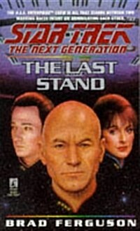 The Last Stand (Star Trek: The Next Generation, No. 37) (Mass Market Paperback, 1st)