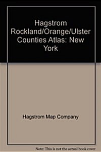 Hagstrom Rockland/Orange/Ulster Counties Atlas: New York (Spiral-bound)