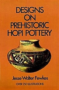 Prehistoric Hopi Pottery Designs (Paperback)