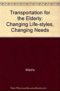 Transportation for the Elderly (Hardcover)