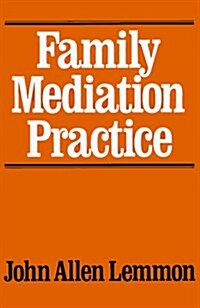 Family Mediation Practice (Hardcover)