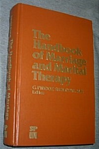 The Handbook of Marriage and Marital Therapy (Hardcover)