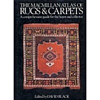 The Macmillan Atlas of Rugs and Carpets/a Comprehensive Guide for the Buyer and Collector (Hardcover)