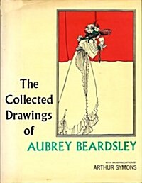 [중고] The Collected Drawings of Aubrey Beardsley (Hardcover)