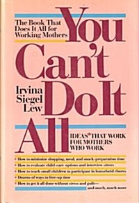 You Cant Do It All (Hardcover, 1st)