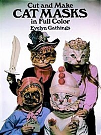 Cut and Make Cat Masks in Full Color (Paperback)