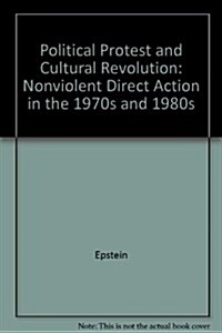 Political Protest and Cultural Revolution (Hardcover)