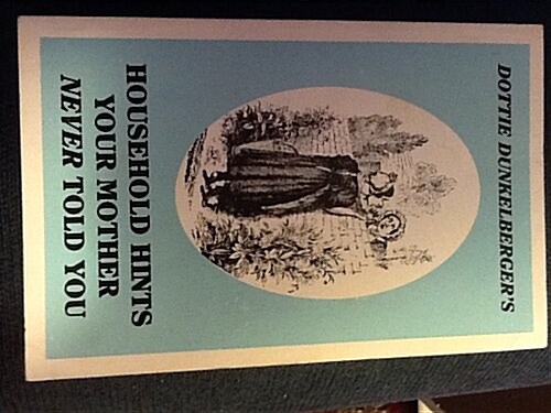 Household Hints Your Mother Never Told You (Paperback)