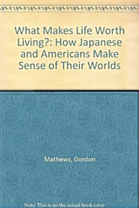 What Makes Life Worth Living? (Hardcover)