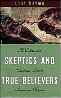 Skeptics and True Believers (Hardcover)