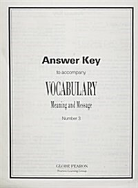 Gf Vocabulary Meaning and Message Book Three Answer Key 1992c (Paperback)