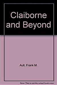 Claiborne and Beyond (Hardcover)