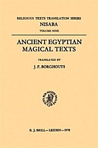 Ancient Egyptian Magical Texts (Paperback)