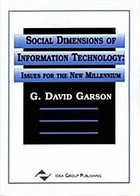 Social Dimensions of Information Technology: Issues for the New Millennium (Hardcover)