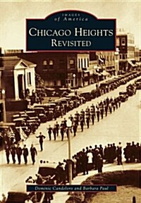 Chicago Heights Revisited (Paperback)