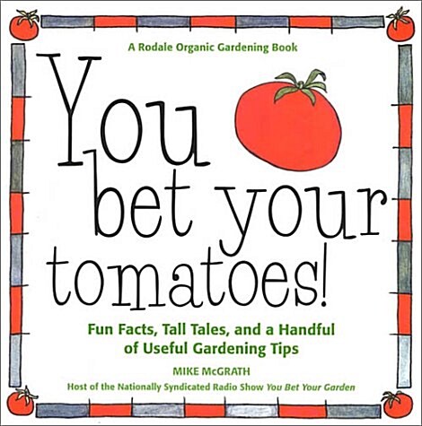 You Bet Your Tomatoes! (Paperback)