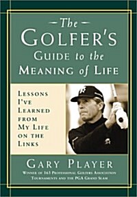 Golfers Guide to the Meaning of Life (Hardcover)