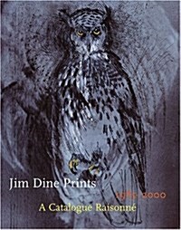 Jim Dine Prints, 1985-2000 (Hardcover)