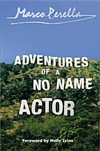 Adventures of a No Name Actor (Paperback)