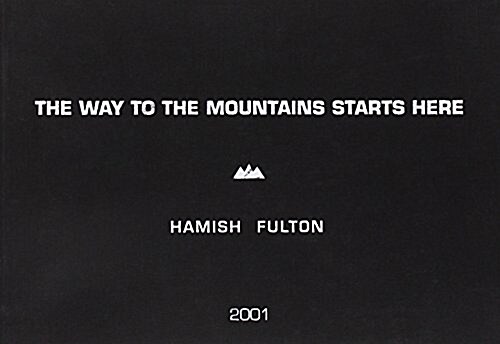 The Way to the Mountains Starts Here (Hardcover)