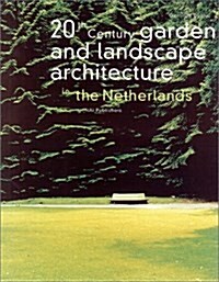 [중고] 20th Century Garden and Landscape Architecture in the Netherlands (Paperback)