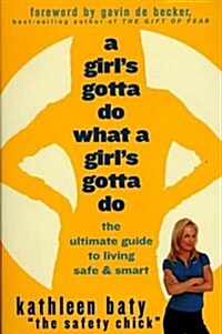 A Girls Gotta Do, What a Girls Gotta Do (Paperback)