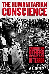 The Humanitarian Conscience (Hardcover, 1st)