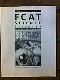 Great Source Fcat Science Florida: Teachers Guide Grade 8 Fcat 2004 (Paperback, Teacher)