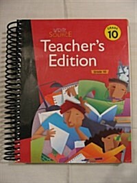 Great Source Write Source: Teacher Edition Grade 10 2006 (Hardcover, Teacher)