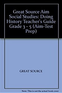 Great Source Aim Social Studies: Teachers Guide (Elementary) 2001 (Paperback, Teacher)