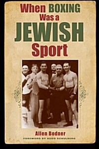When Boxing Was a Jewish Sport (Paperback)