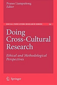 Doing Cross-Cultural Research: Ethical and Methodological Perspectives (Paperback)