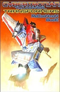 Cybertronian TRG Unofficial Transformers Guide Volume 1 (Paperback)